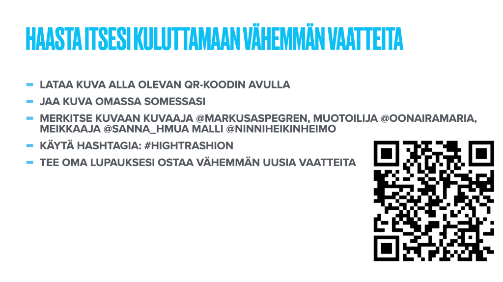 Kuvassa Markus Aspegrenin asettama kestävän kulutuksen haaste sisältäen qr-koodin sekä ohjeet kuvan jakamiseen somessa hashtagilla #hightrashion