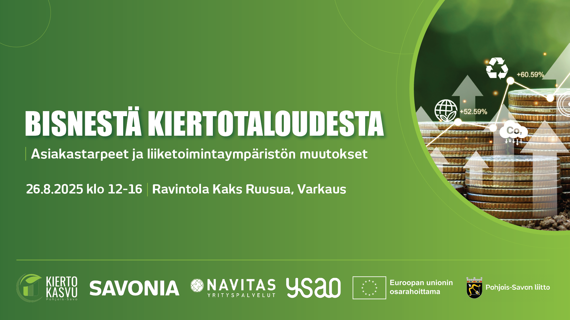 BISNESTÄ KIERTOTALOUDESTA: Asiakastarpeet ja liiketoimintaympäristön muutokset (Varkaus)
