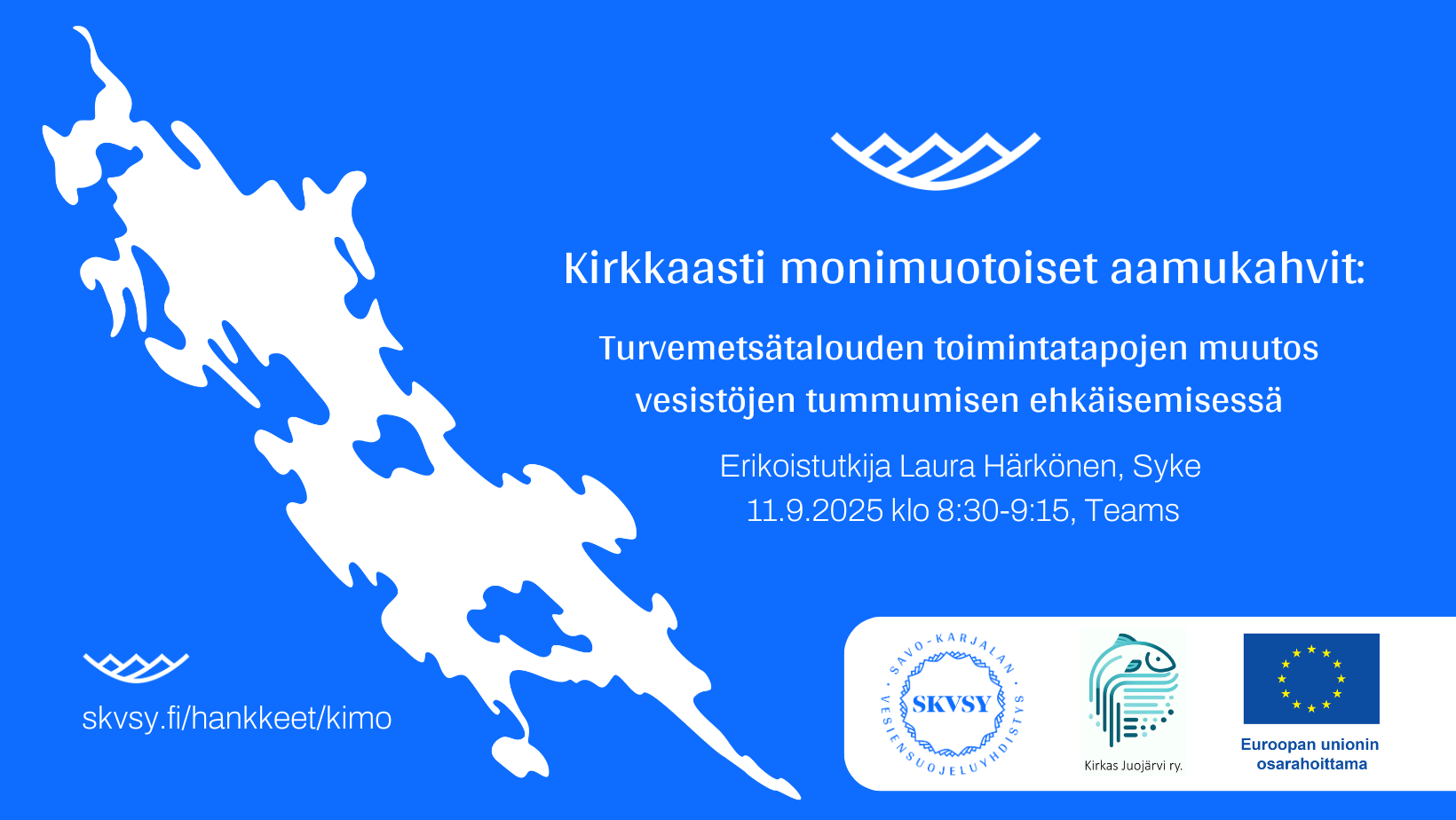 Aamukahvit: Turvemetsätalouden toimintatapojen muutos vesistöjen tummumisen ehkäisemisessä
