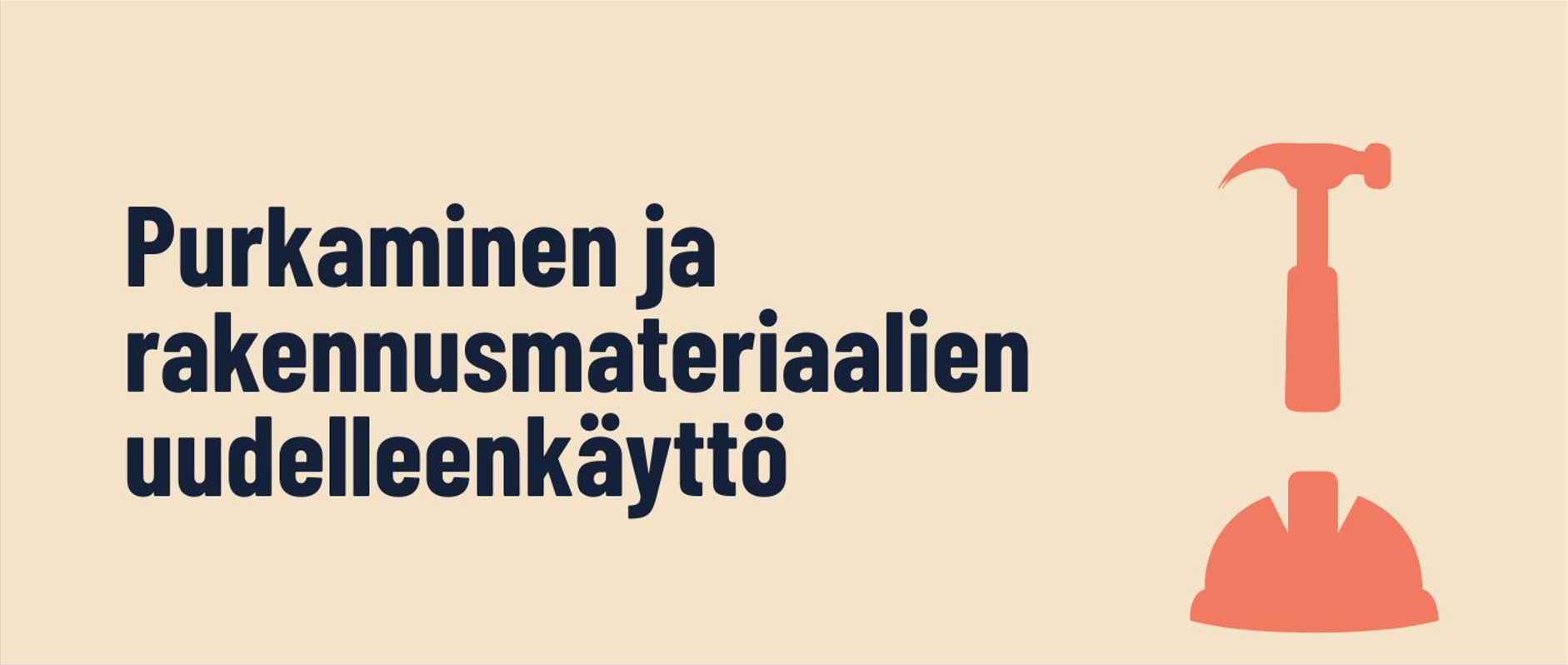 Purkaminen ja rakennusmateriaalien uudelleenkäyttö