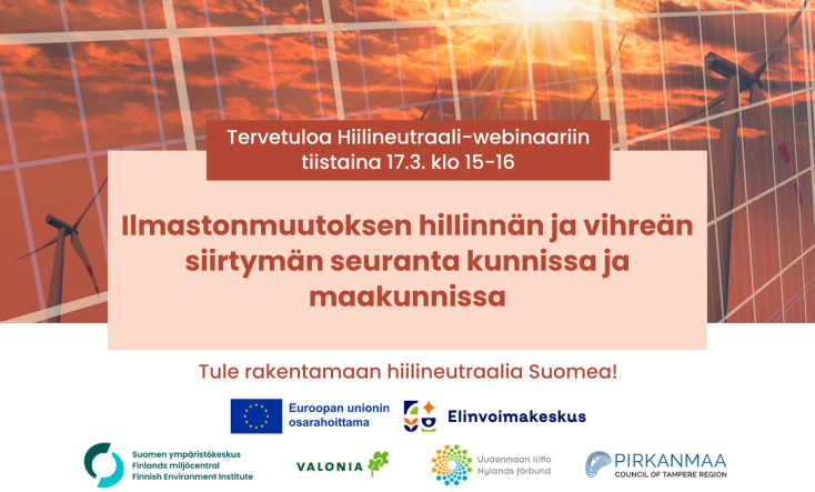Hiilineutraali-webinaari: Ilmastonmuutoksen hillinnän ja vihreän siirtymän seuranta kunnissa ja maakunnissa