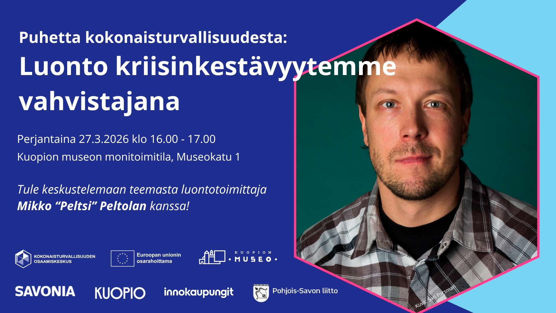 Puhetta kokonaisturvallisuudesta: Luonto kriisinkestävyytemme vahvistajana