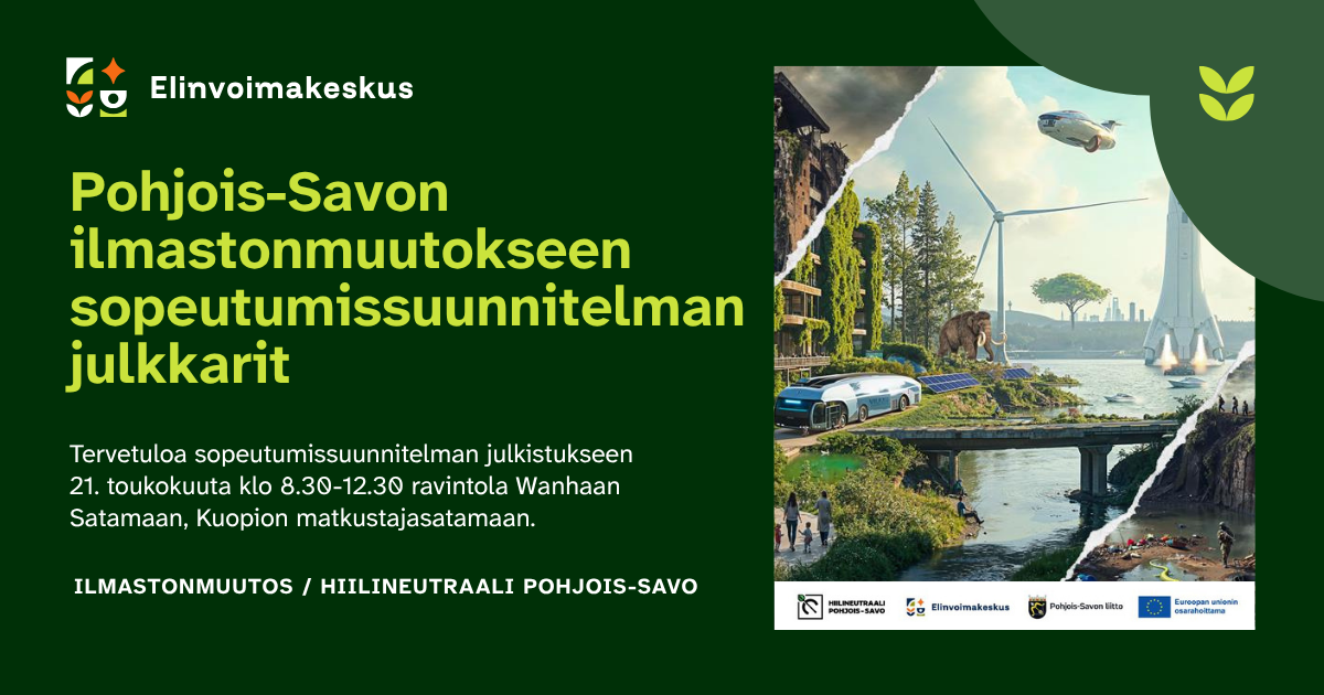 Pohjois-Savon ilmastonmuutokseen sopeutumissuunnitelman julkaisutilaisuus